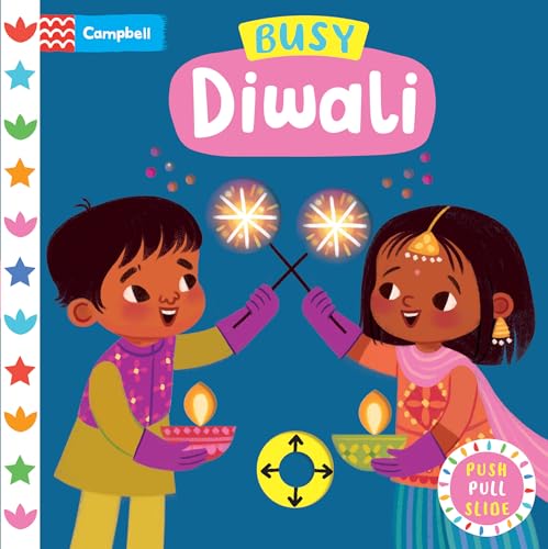 Busy Diwali: The perfect gift to celebrate Diwali with your toddler! (Campbell Busy Books, 63)
