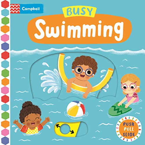 Busy Swimming: A Push, Pull, Slide Book (Campbell Busy Books, 12)
