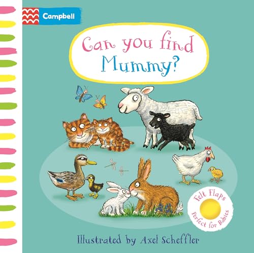 Can You Find Mummy?: A soft flaps book perfect for babies (Campbell Axel Scheffler) von Campbell Books