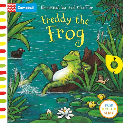 Freddy the Frog: A Push, Pull, Slide Book (Campbell Axel Scheffler)