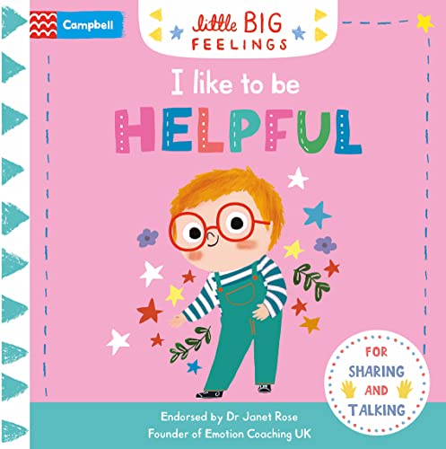 I Like To Be Helpful (Campbell Little Big Feelings, 7)