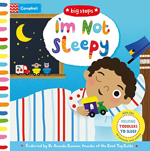 I'm Not Sleepy: Helping Toddlers To Sleep (Campbell Big Steps, 1) von Campbell Books