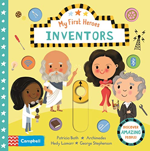 Inventors: Discover Amazing People (Campbell My First Heroes)