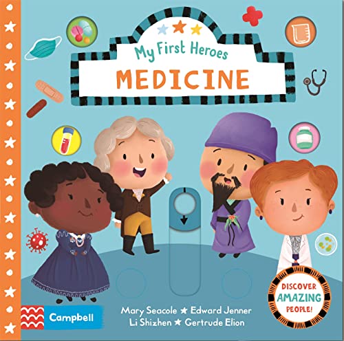 Medicine: Discover Amazing People (Campbell My First Heroes, 7) von Campbell Books
