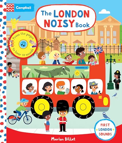 The London Noisy Book: A Press-the-page Sound Book (Campbell London, 8)