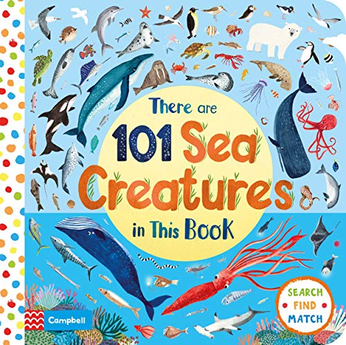 There Are 101 Sea Creatures in This Book: A Search and Find Book for Children (There Are 101, 2) von Campbell Books