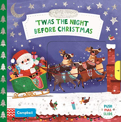 'Twas the Night Before Christmas: A Push, Pull and Slide book - the perfect Christmas gift for toddlers! (Campbell First Stories)