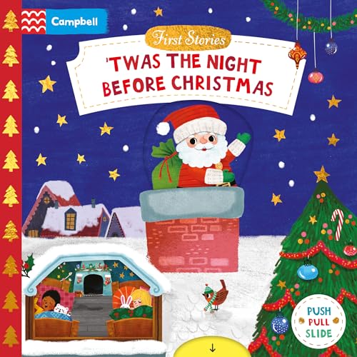 'Twas the Night Before Christmas: A Push, Pull and Slide book - the perfect Christmas gift for toddlers! (Campbell First Stories) von Campbell Books
