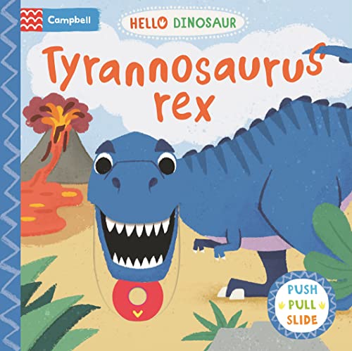 Tyrannosaurus rex: A Push Pull Slide Dinosaur Book (Hello Dinosaur, 1) von Campbell Books