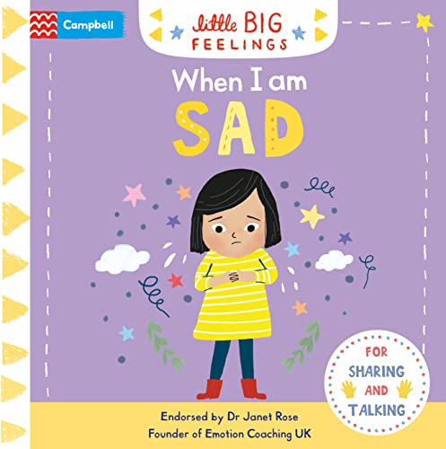 When I am Sad: A flap and slide book to help young children manage their emotions (Campbell Little Big Feelings, 8) von Campbell Books