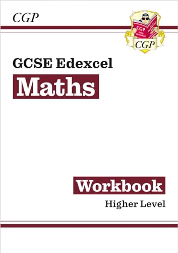 GCSE Maths Edexcel Workbook: Higher - for the Grade 9-1 Course (CGP Edexcel GCSE Maths)