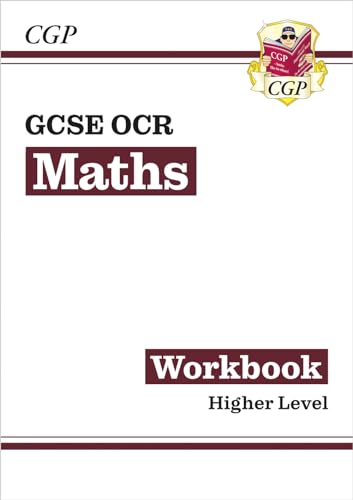 GCSE Maths OCR Workbook: Higher - for the Grade 9-1 Course: perfect for home learning and 2021 assessments (CGP OCR GCSE Maths) von Coordination Group Publications Ltd (CGP)