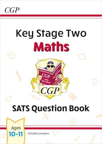 New KS2 Maths SATS Question Book - Ages 10-11 (for the 2022 tests) (CGP SATS Maths)