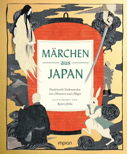 Märchen aus Japan: Traditionelle Volksmärchen von Monstern und Magie