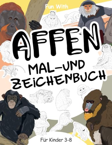 Affen Mal- und Zeichenbuch für Kinder von 3-8 Jahren: Viel Spaß beim Ausmalen von Affen und Schimpansen und beim Zeichnen der Teile der im Dschungel ... zum Sammeln für Kinder ab 3 Jahren. Affen Mal- und Zeichenbuch für Kinder von 3-8 Jahren: Viel Spaß beim Ausmalen von Affen und Schimpansen und beim Zeichnen der Teile der im Dschungel ... zum Sammeln für Kinder ab 3 Jahren.