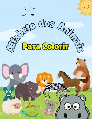 Alfabeto dos Animais: Para Colorir Alfabeto dos Animais: Para Colorir von Independently published