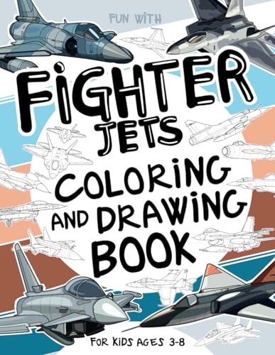 Fighter Jets Coloring and Drawing Book For Kids Ages 3-8: Have Fun Coloring Fighter Airctafts and Drawing some parts of each Jetfighter. Great ... & Kids (Vehicles Collection, Band 29) von Independently published