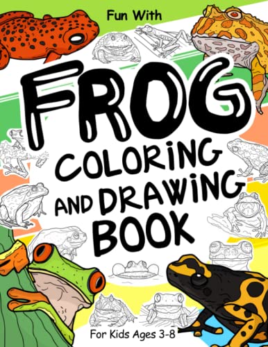 Frog Coloring and Drawing Book For Kids Ages 3-8: Fun with Coloring Frogs, Toads and Drawing some parts of each frog. Great Collectible Activity Pages ... Toddlers & Kids (Animals Collection, Band 29) Frog Coloring and Drawing Book For Kids Ages 3-8: Fun with Coloring Frogs, Toads and Drawing some parts of each frog. Great Collectible Activity Pages ... Toddlers & Kids (Animals Collection, Band 29) von Independently published