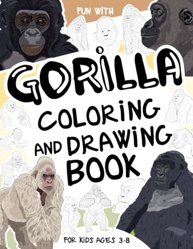 Gorilla Coloring and Drawing Book For Kids Ages 3-8: Have Fun Coloring Gorillas and Drawing some parts of these giant apes. Great Collectible Activity ... Toddlers & Kids (Animals Collection, Band 45) Gorilla Coloring and Drawing Book For Kids Ages 3-8: Have Fun Coloring Gorillas and Drawing some parts of these giant apes. Great Collectible Activity ... Toddlers & Kids (Animals Collection, Band 45) von Independently published