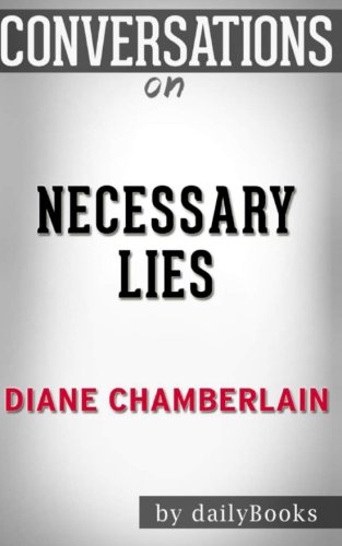 Conversations on Necessary Lies: A Novel By Diane Chamberlain von CreateSpace Independent Publishing Platform