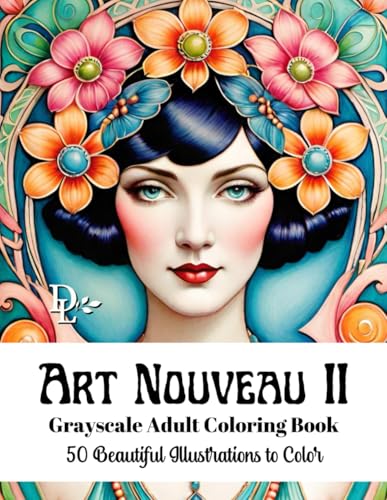 Art Nouveau II Grayscale Adult Coloring Book: 50 Beautiful Illustrations to Color (Art Nouveau Coloring Books) Art Nouveau II Grayscale Adult Coloring Book: 50 Beautiful Illustrations to Color (Art Nouveau Coloring Books) von Independently published