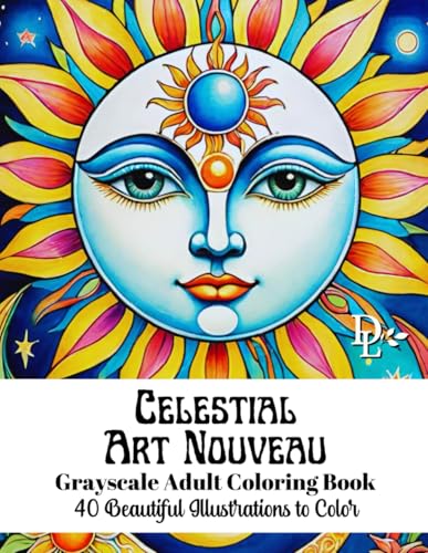 Celestial Art Nouveau Grayscale Adult Coloring Book: 40 Beautiful Illustrations to Color (Art Nouveau Coloring Books) Celestial Art Nouveau Grayscale Adult Coloring Book: 40 Beautiful Illustrations to Color (Art Nouveau Coloring Books) von Independently published