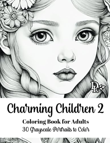 Charming Children 2 Coloring Book for Adults: 30 Grayscale Portraits to Color (Child Portrait Coloring Books) Charming Children 2 Coloring Book for Adults: 30 Grayscale Portraits to Color (Child Portrait Coloring Books) von Independently published