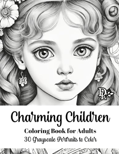 Charming Children Coloring Book for Adults: 30 Grayscale Portraits to Color (Child Portrait Coloring Books) Charming Children Coloring Book for Adults: 30 Grayscale Portraits to Color (Child Portrait Coloring Books) von Independently published