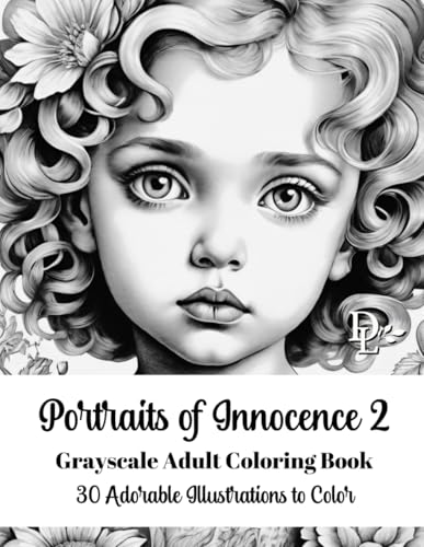 Portraits of Innocence 2 Grayscale Adult Coloring Book: 30 Adorable Illustrations to Color (Child Portrait Coloring Books) Portraits of Innocence 2 Grayscale Adult Coloring Book: 30 Adorable Illustrations to Color (Child Portrait Coloring Books) von Independently published
