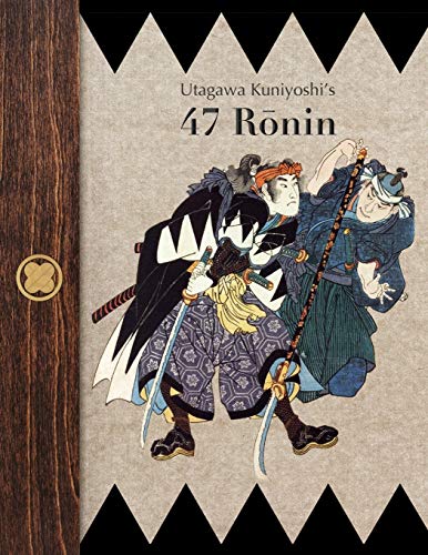 Utagawa Kuniyoshi's 47 Ronin von CREATESPACE