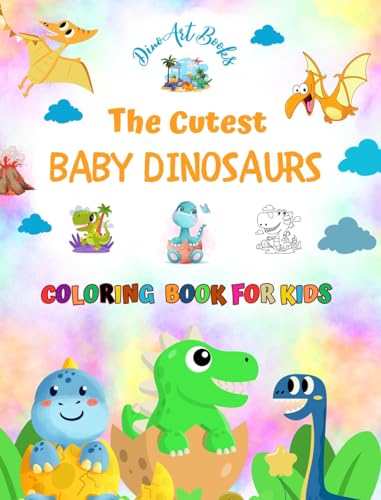 The Cutest Baby Dinosaurs - Coloring Book for Kids - Creative Scenes of Adorable Baby Dinosaurs - Perfect Gift for Kids: Unique Images of Lovely Baby Dinosaurs for Children's Relaxation and Fun von Blurb