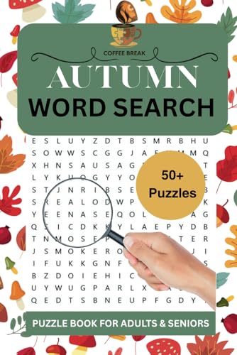Autumn Word Search Puzzle Book: Word Searches with Easy to Read Print about Autumn ] 6x9 inches, 110 pages ] 55 Puzzles, Solutions included (Coffee Break Puzzle Books, Band 8) von Independently published