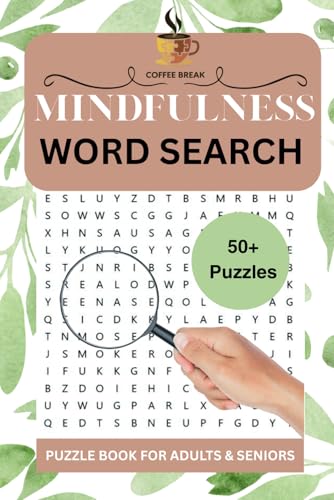 Mindfulness Word Search Puzzle Book (Coffee Break Puzzle Books, Band 5) von Independently published
