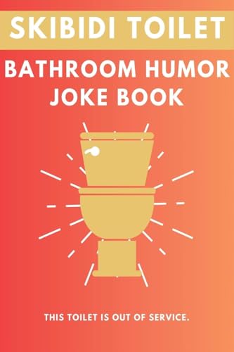Skibidi Toilet: Bathroom Humor Joke Book Skibidi Toilet: Bathroom Humor Joke Book von Fandom Books