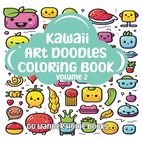 Kawaii Art Doodles Coloring Book: Volume 2 von Independently published