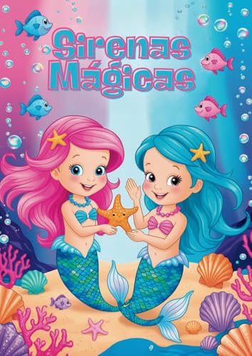 Sirenas Mágicas para Colorear: Libro infantil para colorear von Independently published