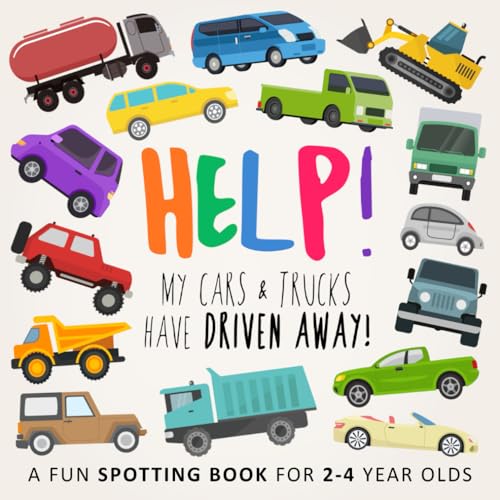 Help! My Cars & Trucks Have Driven Away!: A Fun Spotting Book for 2-4 Year Olds: A Fun Where's Wally/Waldo Style Book for 2-5 Year Olds (Help! Books, Band 8) von Webber Books