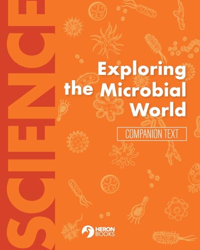 Exploring the Microbial World Companion Text von Heron Books