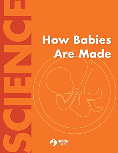How Babies Are Made von Heron Books