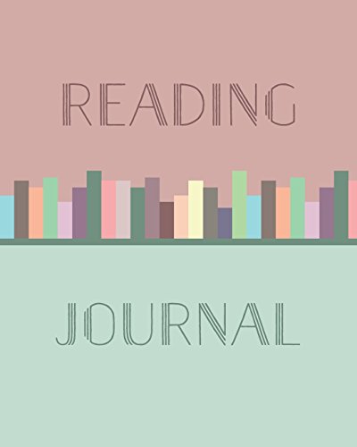 Reading Journal: Perfect Gift for Book Lovers and Bookworms | Track, Rate, Review, and Log Books Read | Record Favourite Authors and Books Reading Journal: Perfect Gift for Book Lovers and Bookworms | Track, Rate, Review, and Log Books Read | Record Favourite Authors and Books