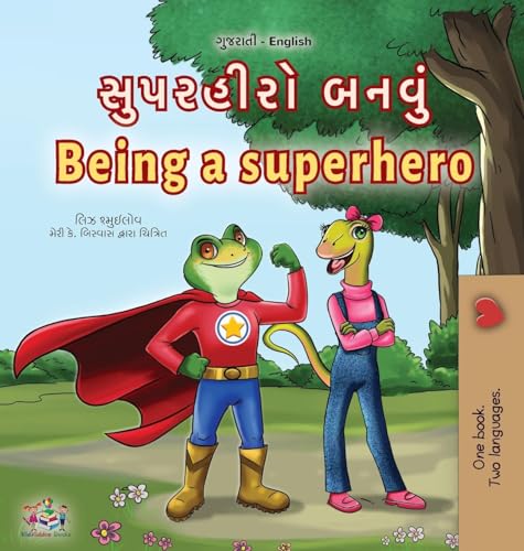 Being a Superhero (Gujarati English Bilingual Children's Book) (Gujarati English Bilingual Collection) von KidKiddos Books Ltd.