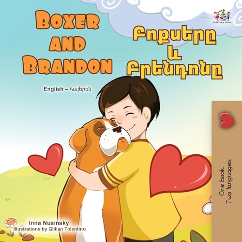 Boxer and Brandon (English Armenian Bilingual Children's Book) (English Armenian Bilingual Collection) von Kidkiddos Books Ltd.