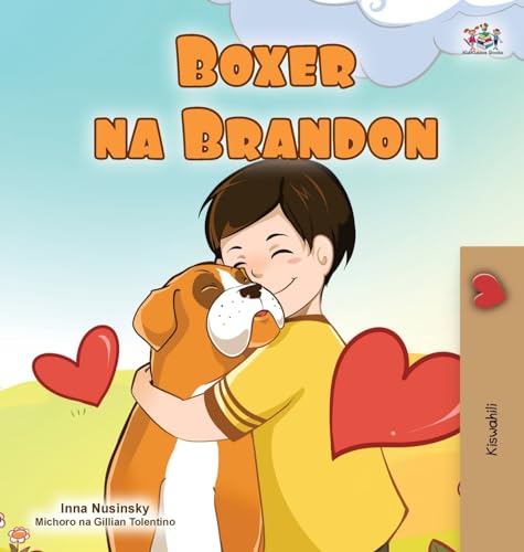 Boxer and Brandon (Swahili Book for Kids) (Swahili Bedtime Collection) von KidKiddos Books Ltd.