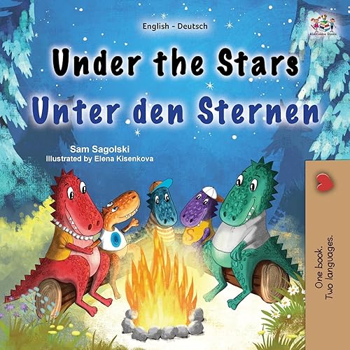 Under the Stars (English German Bilingual Kids Book) (English German Bilingual Collection) von Kidkiddos Books Ltd.
