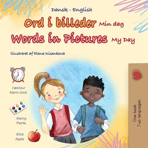 Words in Pictures - My Day (Danish English Bilingual Children's Book) (Danish English Bilingual Collection) von Kidkiddos Books Ltd.