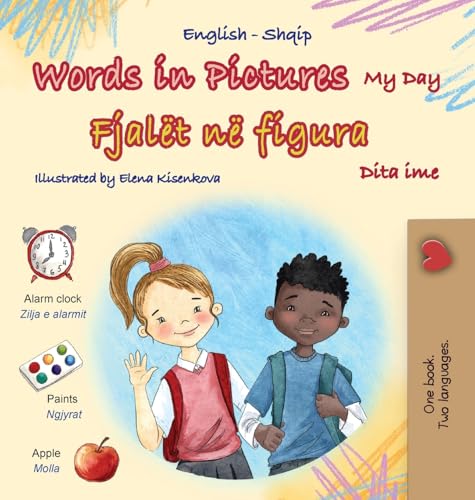 Words in Pictures - My Day (English Albanian Bilingual Children's Book) (English Albanian Bilingual Collection) von KidKiddos Books Ltd.