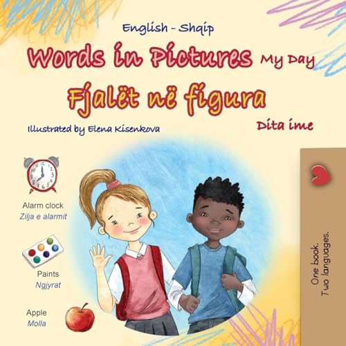 Words in Pictures - My Day (English Albanian Bilingual Children's Book) (English Albanian Bilingual Collection) von KidKiddos Books Ltd.