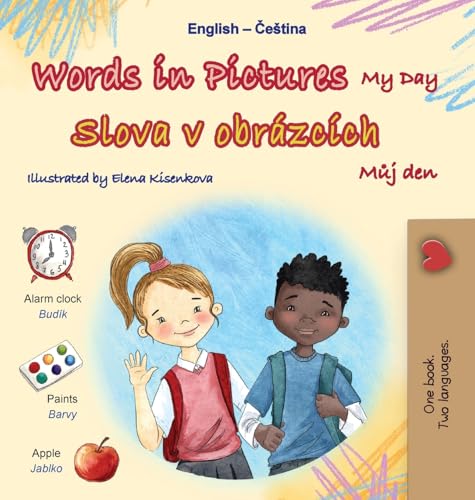 Words in Pictures - My Day (English Czech Bilingual Children's Book) (English Czech Bilingual Collection) von KidKiddos Books Ltd.