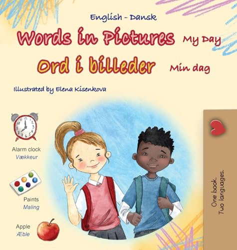 Words in Pictures - My Day (English Danish Bilingual Children's Book) (English Danish Bilingual Collection) von KidKiddos Books Ltd.