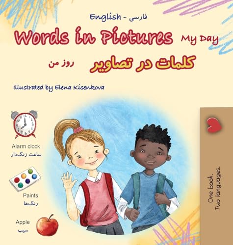 Words in Pictures - My Day (English Farsi Bilingual Children's Book) (English Farsi Bilingual Collection) von KidKiddos Books Ltd.